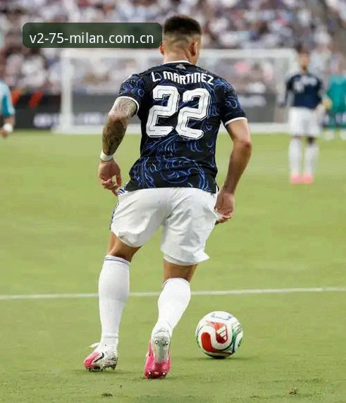 米兰MILAN中国2025纪念版下载 劳塔罗独挑大梁,阿根廷2-0拿下洪都拉斯:一场没有梅西的B计划实战检验